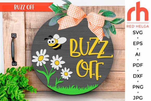 Buzz Off SVG, Layered Door Sign for Local Branding